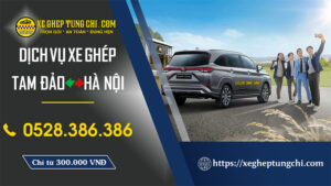 Xe Ghép Tam Đảo Hà Nội