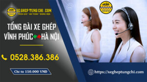 Tổng Đài Xe Ghép Vĩnh Phúc Hà Nội