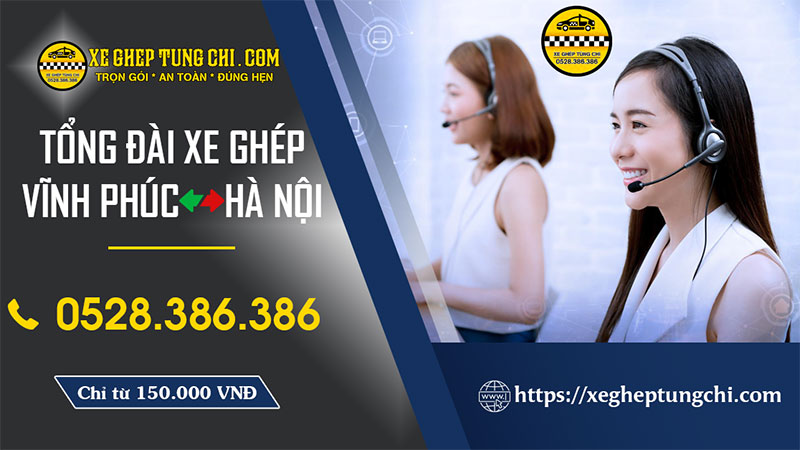 Tổng Đài Xe Ghép Vĩnh Phúc Hà Nội