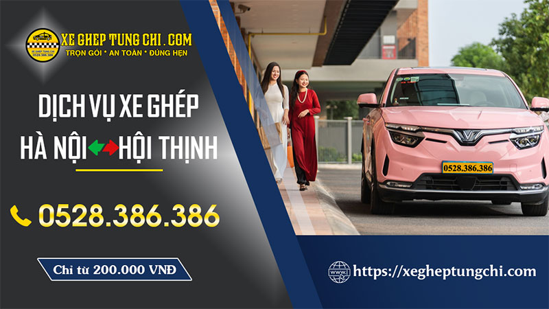Xe Ghép Tiện Chuyến Hà Nội Hội Thịnh Phú Thọ 2 Xe Ghép Tiện Chuyến Hà Nội Hội Thịnh Phú Thọ