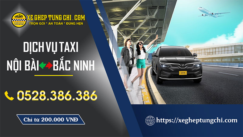 Taxi Nội Bài Bắc Ninh 1 Taxi Nội Bài Bắc Ninh