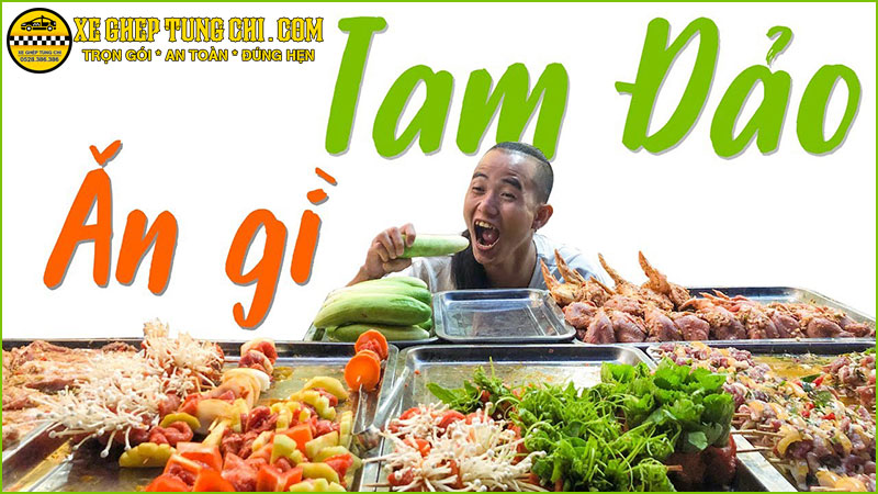 Du Lịch Tam Đảo 9 Đặc Sản Tam Đảo Đừng Bỏ Lỡ